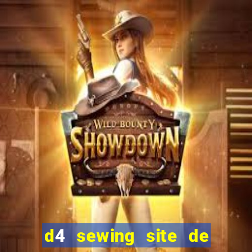 d4 sewing site de relacionamento login entrar